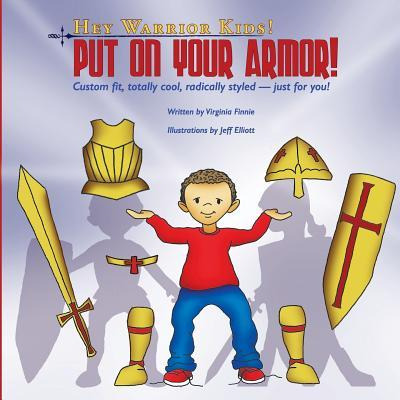 Libro Hey Warrior Kids! Put On Your Armor! : Custom-fit, ...