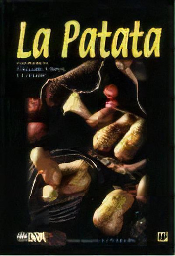 La Patata Produccion Mejora Plagas Enfermedades Utilizacion, De P. (coord.) Rousselle. Editorial Mundi-prensa, Edición 1999 En Español