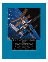 Comprar Libro: Fundamentos De La Ingeniería: Una Obra Basada En Proy