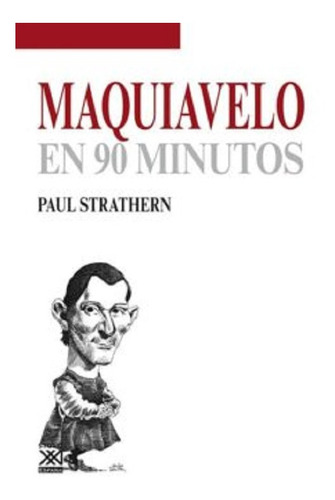 Maquiavelo En 90 Minutos