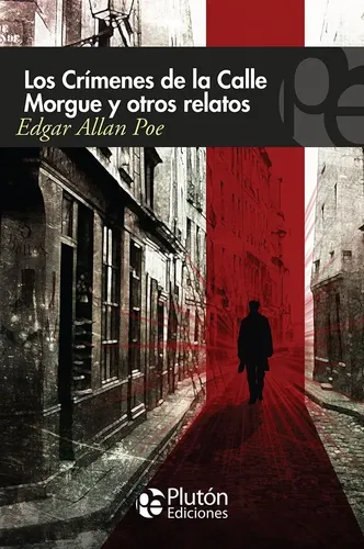 Los Crímenes De La Calle Morgue y otros relatos / Edgar Allan Poe 