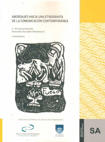 Abordajes Hacia Una Etnografía De La Comunicación Contemporá