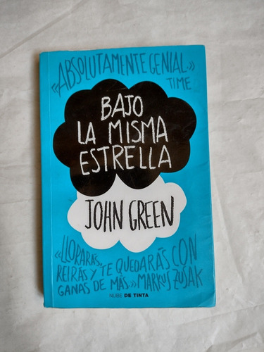 Bajo La Misma Estrella - John Green - Ed: Nube De Tinta. 