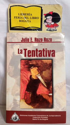 Derecho Penal - La Tentativa - Julio Rozo - Crímenes - 2002