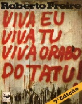 Livro Viva Eu Viva Tu Viva O Rabo Do Tatu - Roberto Freire [1988]