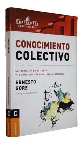 Conocimiento Colectivo - Ernesto Gore - Granica