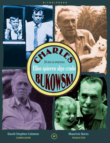 Libro Ellos Quieren Algo Crudo. Charles Bukowski 30 Años Lku