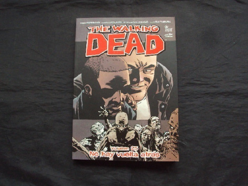 The Walking Dead Vol 25 - No Hay Vuelta Atras (ovni Press)