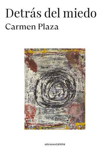 Libro Detras Del Miedo - Plaza Arnaiz, Carmen