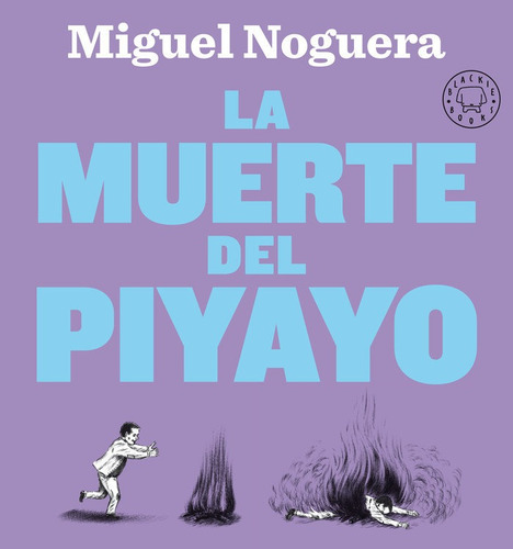 La Muerte Del Piyayo, De Noguera, Miguel. Editorial Blackie Books, Tapa Dura En Español