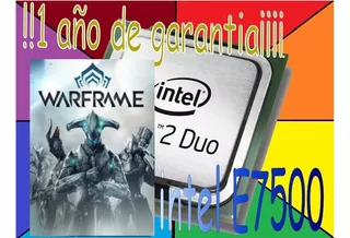 Procesador Intel Core 2 Duo E7500 En Warframe