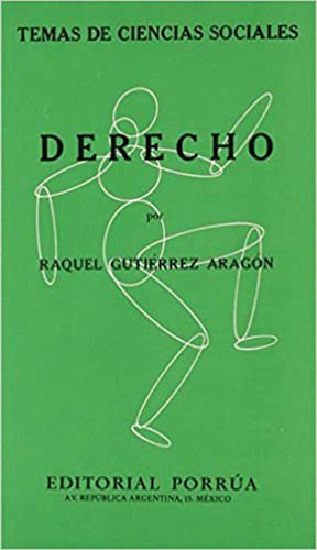 Derecho: No, de Gutiérrez Aragón, Raquel., vol. 1. Editorial Porrua, tapa pasta blanda, edición 31 en español, 2002