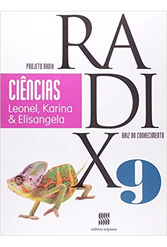 Coleção Projeto Radix Ciências 9° Ano, De Leonel Delvai Favalli. Série 9° Ano Editora Scipione, Capa Mole, Edição 2 Em Português, 2013