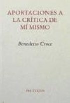 Aportaciones A La Critica De Mi Mismo - Croce Benedetto (li