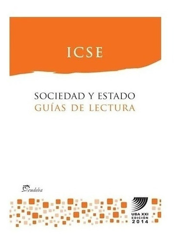 Sociedad Y Estado. Guías De Lectura (2014) Nuevo!