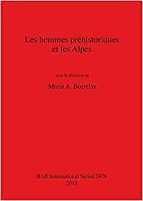 Les Hommes Prehistoriques Et Les Alpes (bar International Se