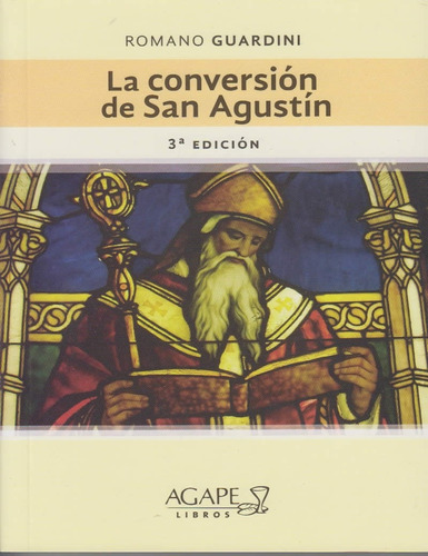 Conversión De San Agustín - Romano Guardini - Ag