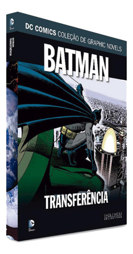 Hq Dc Graphic Saga Definitiva - Batman: Transferência - Edição 38
