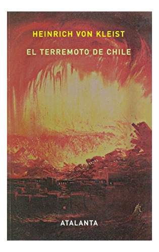 Libro El Terremoto De Chile  De Von Kleist Heinrich