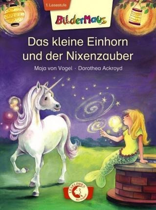 Bildermaus - Das Kleine Einhorn Und Der Nixenzaub (alemán)