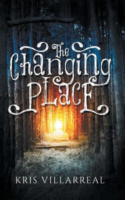 Libro The Changing Place - Villarreal, Kris