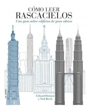 Cómo Leer Rascacielos : Un Curso Intensivo Sobre Edificios D