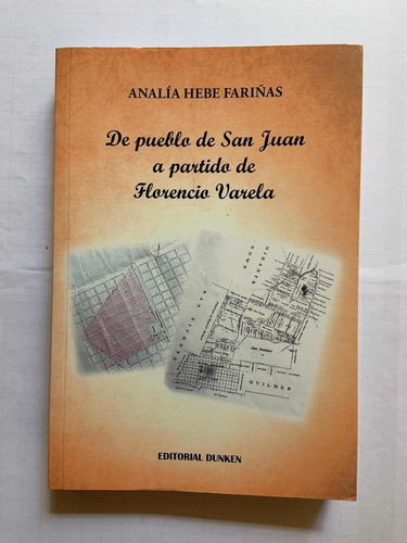 De Pueblo De San Juan A Partido De Florencio Varela