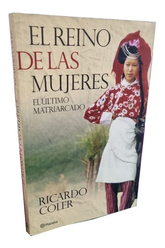 El Reino De Las Mujeres - Ricardo Coler