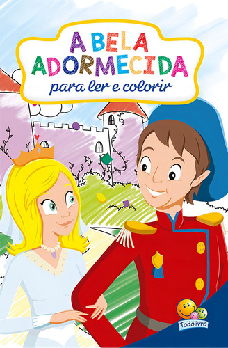 Clássicos para Colorir: Bela Adormecida, A, de Marques, Cristina. Editorial Todolivro Distribuidora Ltda. em português, 2016