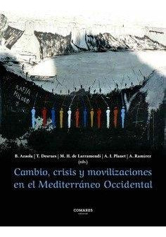Libro: Cambio, Crisis Y Movilizaciones En El Mediterraneo Oc