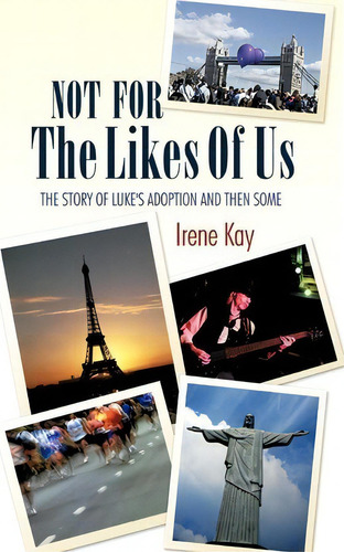 Not For The Likes Of Us, De Irene Kay. Editorial Authorhouse, Tapa Blanda En Inglés