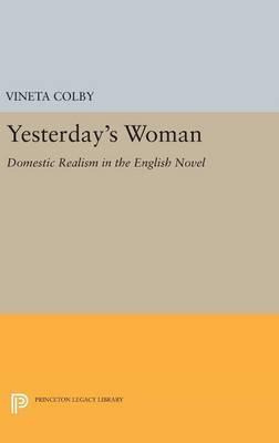 Libro Yesterday's Woman : Domestic Realism In The English...