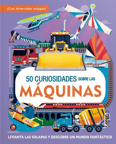 50 Curiosidades Sobre Las Maquinas - William Petty