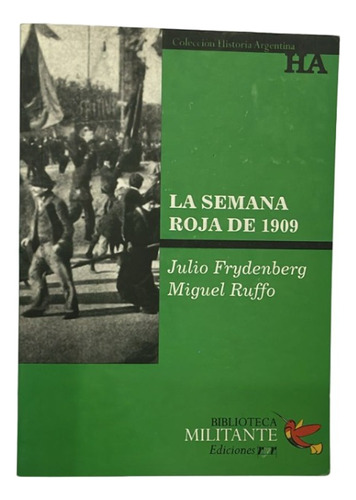 La Semana Roja De 1909 - Frydenberg