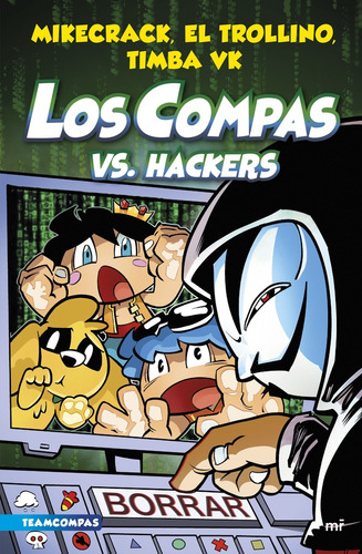 Compas Vs Hackers, Los 7  - Mikecrack - El Trollino Timba Vk