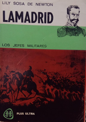 Sosa De Newton Lamadrid Los Jefes Militantes