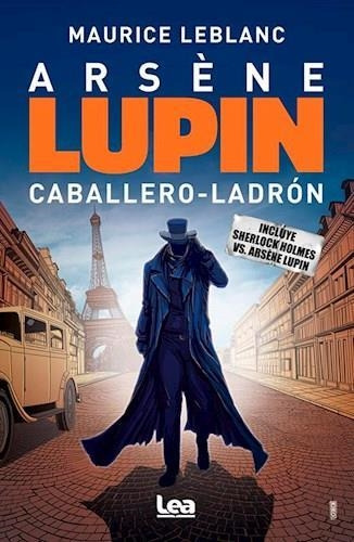 Libro Arsene Lupin. Caballero Ladron - Leblanc, Maurice