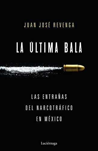 La Ultima Bala - Revenga Juan Jose