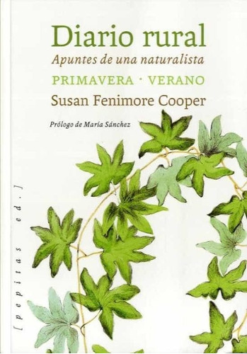 Diario Rural. Primavera - Verano - Susan Fenimore Cooper