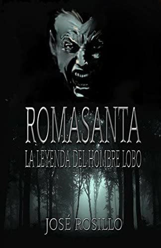 Libro: Romasanta, La Leyenda Del Hombre Lobo: Los Crímenes