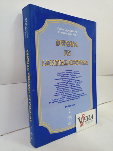 Defensa En Legitima Defensa. Autor: Laje Anaya Justo.