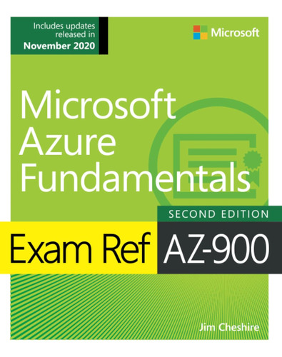 Exam Ref Az-900 Microsoft Azure Fundamentals / Jim Cheshire