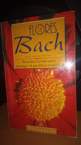 Flores Bach. Remedios Florales Para Conseguir El Equilibrio