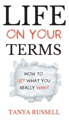 Libro Life On Your Terms: How To Get What You Really Want...