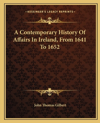 Libro A Contemporary History Of Affairs In Ireland, From ...