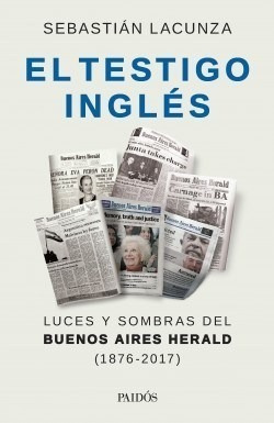 Testigo Ingles Luces Y Sombras Del Buenos Aires Herald 1876