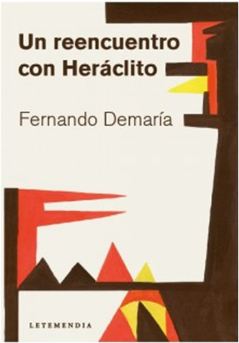 Un  Reencuentro  Con  Heraclito  (libro)  