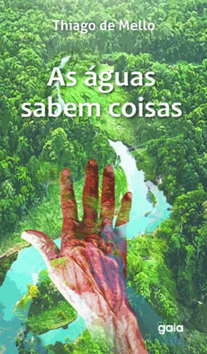 As águas sabem coisas, de de Mello, Thiago. Editora Grupo Editorial Global, capa mole em português, 2020