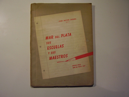 Guerra J.n. Mar Del Plata Sus Escuelas Y Sus Maestros1967