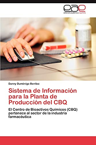 Sistema De Informacion Para La Planta De Produccion Del Cbq: